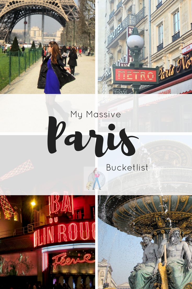 My Massive Paris Bucketlist - The Girl On The Move